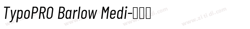 TypoPRO Barlow Medi字体转换